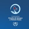 Campanha de Doação de Sangue e Medula Óssea (Apresentação)