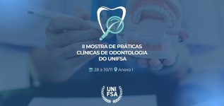 II Mostra de Práticas Clínicas de Odontologia do UNIFSA (Apresentação)